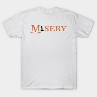 Misery T-Shirt